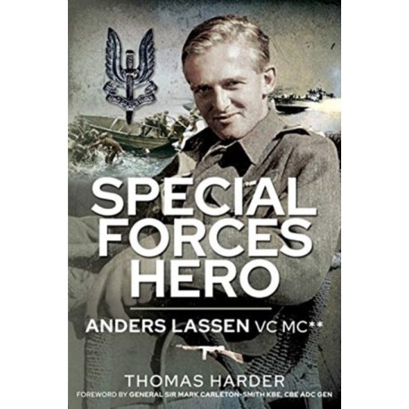 Special Forces Hero: Anders Lassen VC MC*