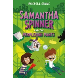 Samantha Spinner and the Perplexing Pants