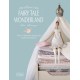 Tilda'S Fairy Tale Wonderland: Over 25 Beautiful Sewing and Papercraft Projects