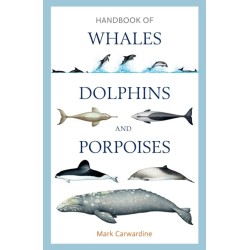 Handbook of Whales, Dolphins and Porpoises