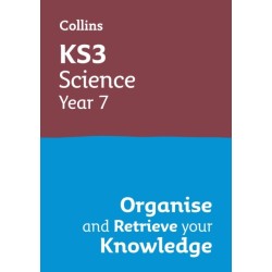 KS3 Science Year 7: Organise and retrieve your knowledge: Ideal for Year 7