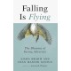 Falling is Flying: The Dharma of Facing Adversity