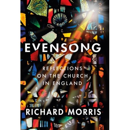 Evensong: Reflections on the Church in England