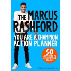 The Marcus Rashford You Are a Champion Action Planner: 50 Activities to Achieve Your Dreams