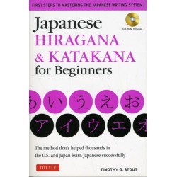 Japanese Hiragana & Katakana for Beginners: First Steps to Mastering the Japanese Writing System (Includes Online Media: Flash Cards, Writing Practice Sheets and Self Quiz)