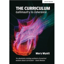 The Curriculum: Gallimaufry to coherence