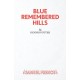 Blue Remembered Hills