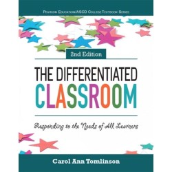 The Differentiated Classroom, The: Responding to the Needs of All Learners