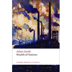 An Inquiry into the Nature and Causes of the Wealth of Nations: A Selected Edition