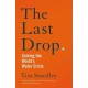 The Last Drop: Solving the World's Water Crisis