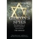 Gideon's Spies: The Inside Story of Israel's Legendary Secret Service The Mossad