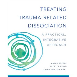 Treating Trauma-Related Dissociation: A Practical, Integrative Approach