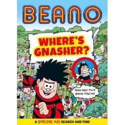 Beano Where’s Gnasher?: A Barking Mad Search and Find Book