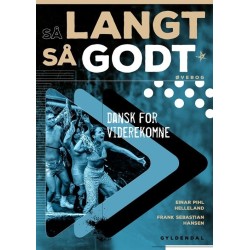 Så langt, så godt - Øvebog: Dansk for viderekomne