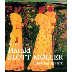Harald Slott-Møller: Erindring og værk
