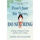 Don't Just Sit There, DO NOTHING: Healing, Chilling, and Living with the Tao Te Ching