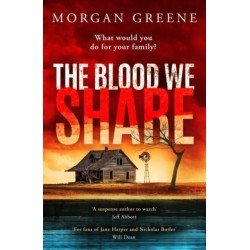 The Blood We Share: A captivating, dark crime thriller from the Waterstones Welsh Book of the Month pick