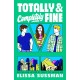 Totally and Completely Fine: return to the world of FUNNY YOU SHOULD ASK with this emotional second-chance romance