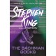 The Bachman Books: from No. 1 bestseller Stephen King writing as Richard Bachman