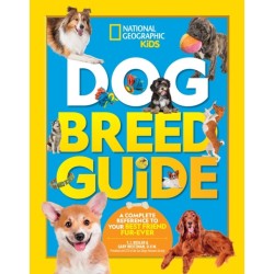 Dog Breed Guide: A Complete Reference to Your Best Friend Furr-Ever