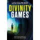 Divinity Games: The unputdownable race-against-time thriller of 2025 (Kanha and Colbey Thrillers Book 3)