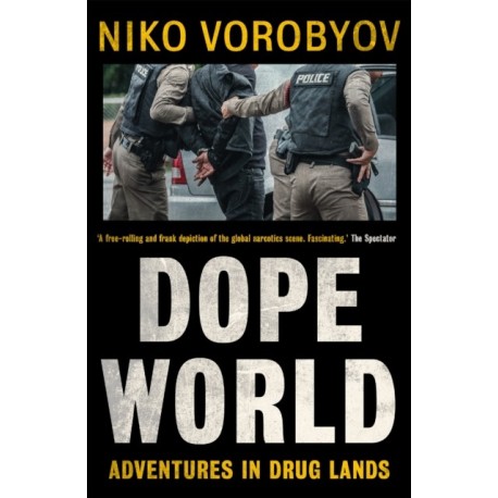 Dopeworld: Adventures in Drug Lands