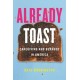 Already Toast: Caregiving and Burnout in America