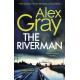 The Riverman: Book 4 in the Sunday Times bestselling detective series