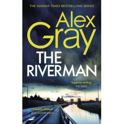 The Riverman: Book 4 in the Sunday Times bestselling detective series