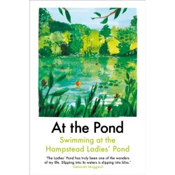 At the Pond: Swimming at the Hampstead Ladies' Pond