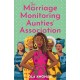 The Marriage Monitoring Aunties’ Association