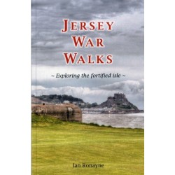 Jersey War Walks: Exploring the Fortified Isle