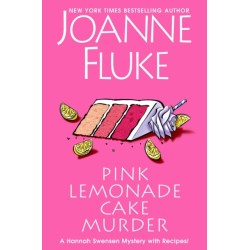 Pink Lemonade Cake Murder: A Delightful & Irresistible Culinary Cozy Mystery with Recipes