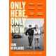 Only Here, Only Now: The funny, moving and original debut from award-winning author Tom Newlands