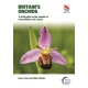 Britain's Orchids: A Field Guide to the Orchids of Great Britain and Ireland