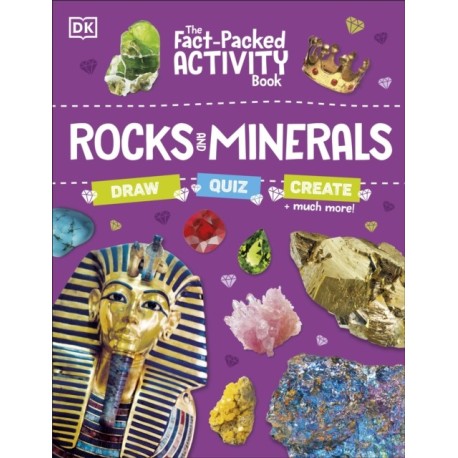 The Fact-Packed Activity Book: Rocks and Minerals: With More Than 50 Activities, Puzzles, and More!