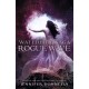Waterfire Saga: Rogue Wave: Book 2