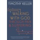 Walking with God through Pain and Suffering