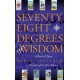 Seventy Eight Degrees of Wisdom