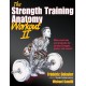 The Strength Training Anatomy Workout II: Building Strength and Power with Free Weights and Machines