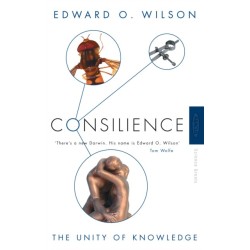 Consilience: The Unity of Knowledge