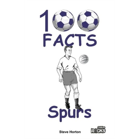 Tottenham Hotspur - 100 Facts