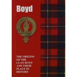 Boyd: The Origins of the Clan Boyd and Their Place in History