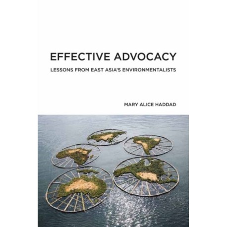 Effective Advocacy: Lessons from East Asia's Environmentalists