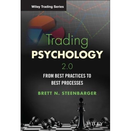 Trading Psychology 2.0: From Best Practices to Best Processes