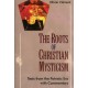 The Roots of Christian Mysticism: Text from the Patristic Era with Commentary