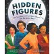 Hidden Figures: The True Story of Four Black Women and the Space Race