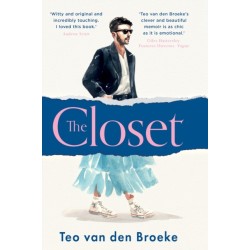 The Closet: A Coming-of-Age Story of Love, Awakenings and the Clothes That Made (and Saved) Me