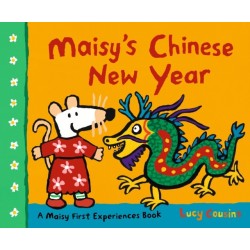 Maisy's Chinese New Year: The perfect gift to celebrate the Year of the Fire Horse for children age 2–5