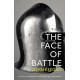The Face Of Battle: A Study of Agincourt, Waterloo and the Somme